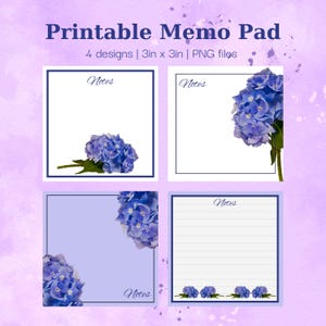 May include: Four printable memo pad designs featuring blue hydrangea flowers. Each design is 3 inches by 3 inches and includes the word "Notes" at the bottom. The designs are on a white background with a light purple watercolor effect.