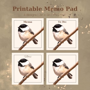 May include: Printable memo pad with four designs, each 3 x 3 inches. Each design features a detailed illustration of a small bird perched on a branch. The memo pad includes sections labeled "Memo", "To Do:", and "Notes".