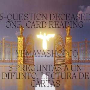 Reading 5-Question Deceased One, Card Reading // Fallecida O Fallecido una de 5 preguntas, lectura de cartas