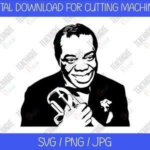 Louis Armstrong SVG / Jazz SVG / Trumpet / Digital Download / Vector Art / Black History / SVG Decal Cut File / Louis Armstrong Silhouette