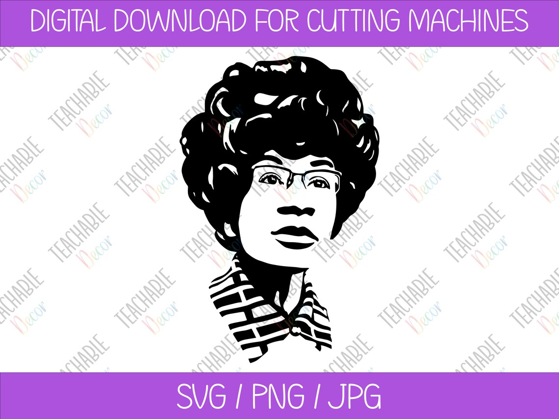 Shirley Chisholm SVG / Civil Rights / African American SVG / Black ...