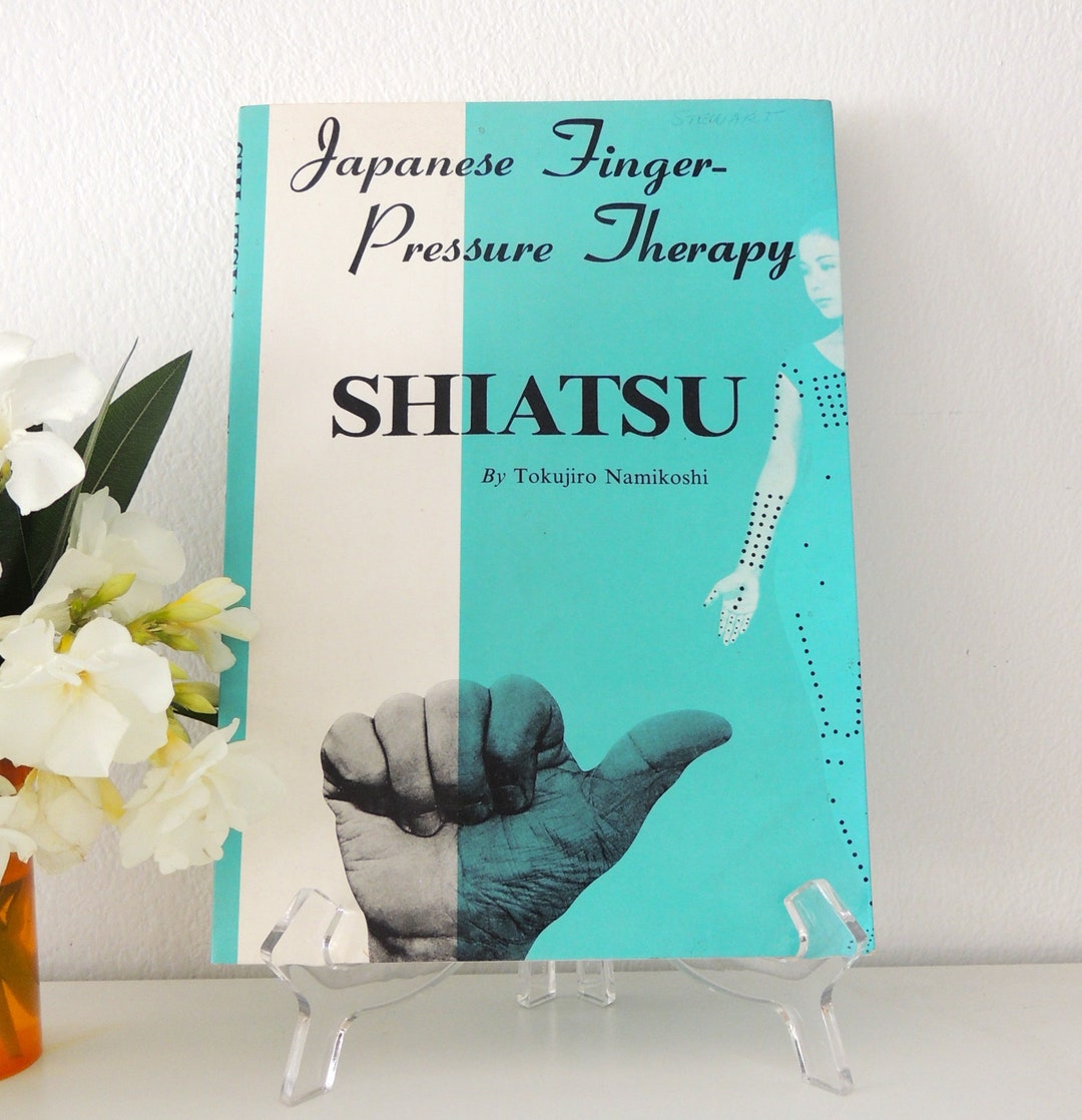 1974 Japanese Finger Pressure Therapy Shiatsu Instructional Bodywork 1974 Japanese Finger Pressure Therapy Shiatsu Instructional Bodywork