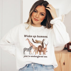 Climate Change Sweatshirt Environmental Sweatshirt Save Our Planet There Is No Planet B Environment Sweatshirt Wildlife Sweatshirt