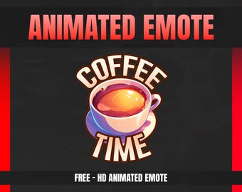 COFFEE TIME [ Animated Emotes ] Designed for Twitch, Discord, Sub, Streamers
