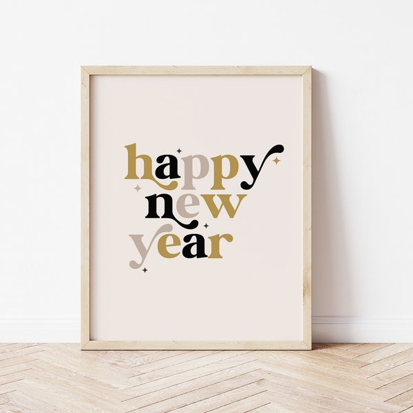 Happy New Year Print, New Year Party Printable Wall Art, Black and Gold New Year Decor, Typography Art Print, *DIGITAL DOWNLOAD*