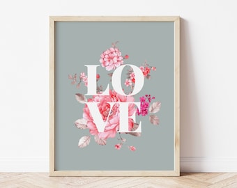 Valentines Day Wall Art, Printable Valentines Decor, Floral Love Print, Nursery Wall Decor, Romantic Floral Art * DIGITAL DOWNLOAD *