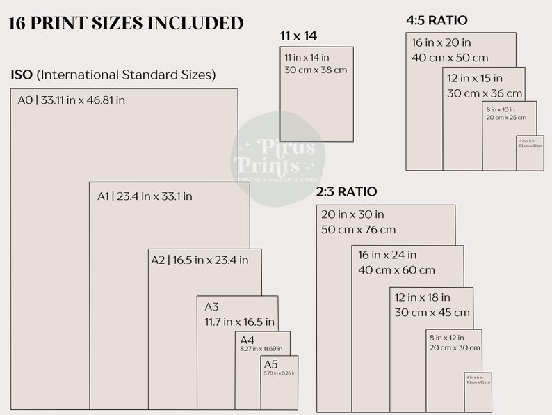 May include: An illustration showing 16 print sizes, including ISO, 4:5, and 2:3 ratios. Sizes range from A0 (33.11 x 46.81 inches) to A5 (5.70 x 8.26 inches), and 8x10 inches to 20x30 inches. The image includes the text "16 PRINT SIZES INCLUDED".