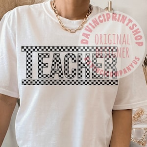 Checkered Teacher Sublimation Design, Teacher shirt svg, Best Teacher svg, Teacher svg, Sublimation Designs, svg for shirts, cricut