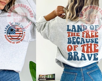 America Land Of The Free Because Of The Brave SVG, Fourth of July SVG, 4th Of July Shirt Design, America png, usa svg, freedom png, png file