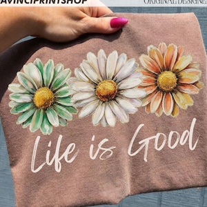 Life Is Good PNG, Daisy Floral Positive Quote Design, Preppy Retro Flower Shirt Graphic, Inspirational Summer Aesthetic PNG, Boho Floral PNG image 6