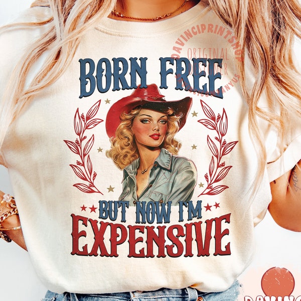 Born free but now I'm expensive Png, Retro 4th of july Png, 4th of july Png, independence day png, Sublimation designs, png sublimation