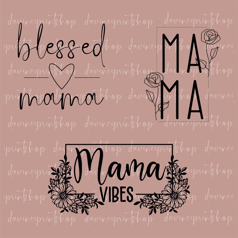 Pode incluir: Design gr&aacute;fico preto e branco com o texto "blessed mama" e "Mama Vibes" com detalhes florais.