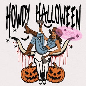 Howdy Halloween PNG, Cowgirl Halloween, Funny Cowgirl Halloween Shirt Design, Spooky Cute Western Halloween Clipart, Country Halloween png