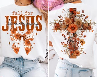 Fall For Jesus He Never Leaves Png, Floral Christian Fall Png, Floral Cross png, Fall Christian Png, Autumn Jesus png, Retro Fall Bible Png