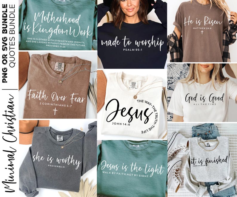 May include: A collage of ten different designs for t-shirts featuring Christian quotes and sayings. The designs are in various colors and fonts, including white text on a black background, white text on a brown background, and white text on a teal background. The quotes include "Motherhood is Kingdom Work", "Made to Worship", "He is Risen", "Faith Over Fear", "Jesus", "God is Good", "She is Worthy", "Jesus is the Light", and "It is Finished".