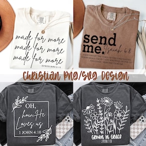 Pode incluir: Quatro designs diferentes para camisetas com cita&ccedil;&otilde;es e ilustra&ccedil;&otilde;es crist&atilde;s. Os designs incluem "Made for More Ef&eacute;sios 2:10", "Send Me Isa&iacute;as 6:8", "Oh, How He Loves Us 1 Jo&atilde;o 4:10", e "Grown in Grace 2 Pedro 3:18".