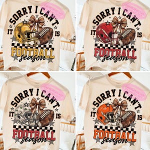 Sorry I Can't It Is Football Season PNG, Retro Football png, Football Mom Png, Coquette Football png, Trendy Football png, Football Bundle