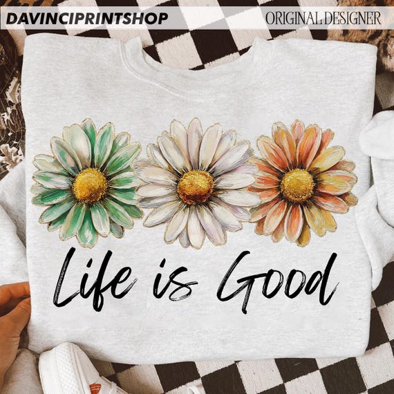 Life Is Good PNG, Daisy Floral Positive Quote Design, Preppy Retro Flower Shirt Graphic, Inspirational Summer Aesthetic PNG, Boho Floral PNG