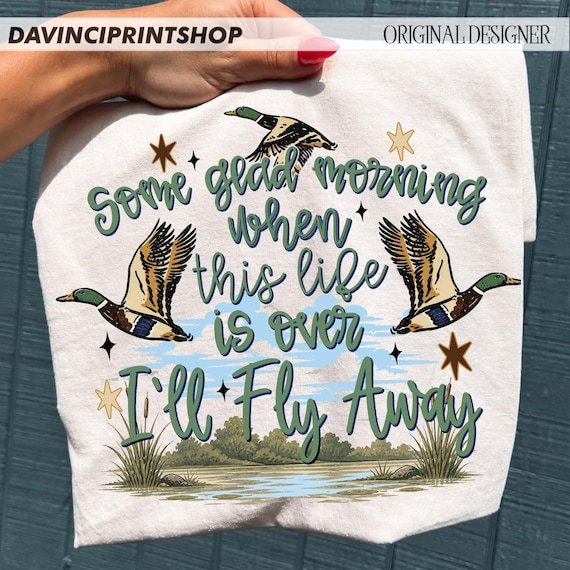 I’ll Fly Away PNG, Christian PNG, Inspirational Church Design, Duck Hunting Shirt PNG, Religious Quote Sublimation Design, Western Jesus png