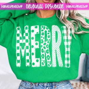 May include: A bright green crewneck sweatshirt featuring the word MERRY printed in large white letters. Each letter displays a different pattern, including a checkerboard, polka dots, shamrocks, and a gingham plaid design on the final letter.