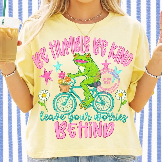 Be Humble Be Kind Frog PNG, Bicycle Frog Sublimation Design, Kindness Quote PNG, Inspirational PNG, Motivational Png, Mental Health Png
