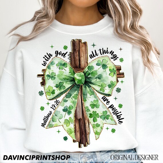 St. Patrick's Day png, God Christian Png, Christian Cross Png, St. Patrick's Coquette Bow png, Lucky png, Happy St. Patrick's Day, png file