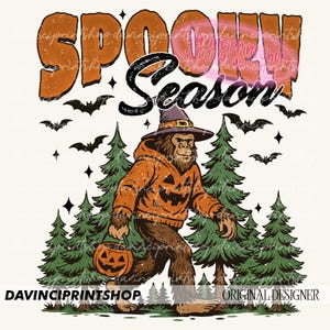 May include: A vintage-style Halloween graphic featuring a Bigfoot character in an orange pumpkin hoodie and witch hat, carrying a jack-o'-lantern. The text "SPOOKY Season" is displayed above, with bats and pine trees in the background. The design includes the text "DAVINCIPRINTSHOP" and "ORIGINAL DESIGNER".