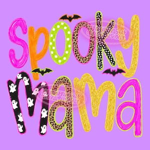 May include: A graphic design featuring the text Spooky Mama in colorful, patterned letters. The letters include pink, orange, green polka dot, leopard print, black with white polka dots, and gold glitter textures, accented by small black bats.