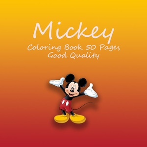 Mickey Mouse Coloring Pages- 50 Page Coloring Book With Cover