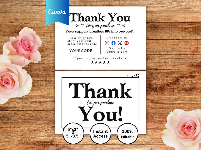 May include: Two white cards with the text "Thank You" in black, with a floral design. The cards are on a wooden surface with pink roses. The cards include social media icons and a discount code. The cards are 5"x3" and 5"x3.5".