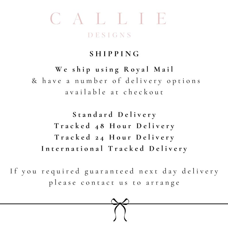 May include: White background with text in a soft pink color. The text reads "CALLIE DESIGNS" at the top, followed by "SHIPPING". Below, it lists delivery options: Standard, Tracked 48 Hour, Tracked 24 Hour, and International Tracked Delivery.
