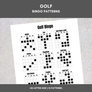 Peut inclure: Une feuille blanche avec des motifs de bingo sur le thème du golf. La feuille présente le titre "Golf Bingo" et comprend 12 motifs différents avec des noms tels que "Golfer", "Tee" et "Golf Club & Ball". Le texte "US LETTER SIZE | 12 PATTERNS" est en bas.
