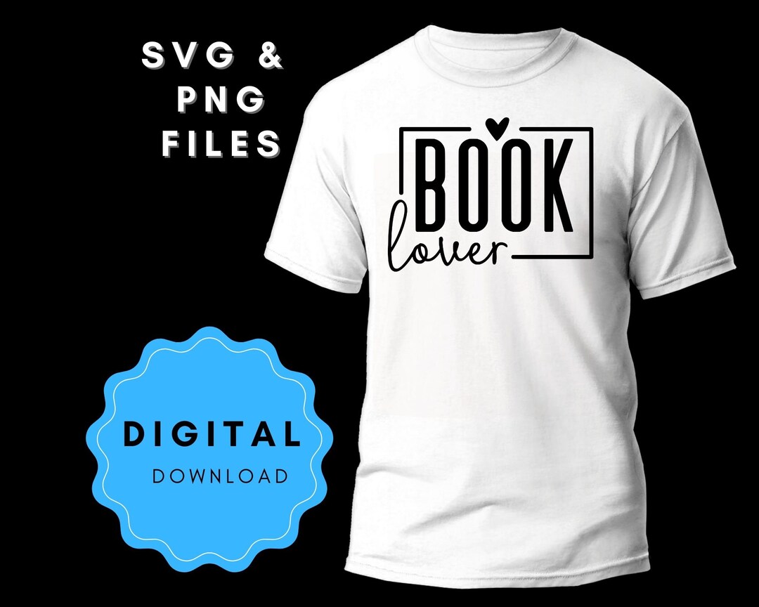 Book Lover SVG PNG File Digital Download Crafting Cut Files Cutting ...