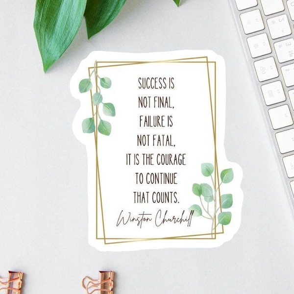 Success Is Not Final Stickers, Warrior Quote, Laptop Decal, Water Bottle Decal, Feminism Decal, Car Decal, Courage Quote, Winston Churchill