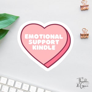 Pegatina de apoyo emocional para Kindle, pegatina para adictos a Kindle, calcomanía divertida para Kindle, regalo para amantes de los libros, pegatina de libros, regalo para amantes de los libros, Bookstagram