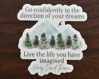 Go Confidently In The Direction Of Your Dreams Sticker or Magnet | Inspirational Henry David Thoreau Quote | Gifts For Hikers | Nature Lover