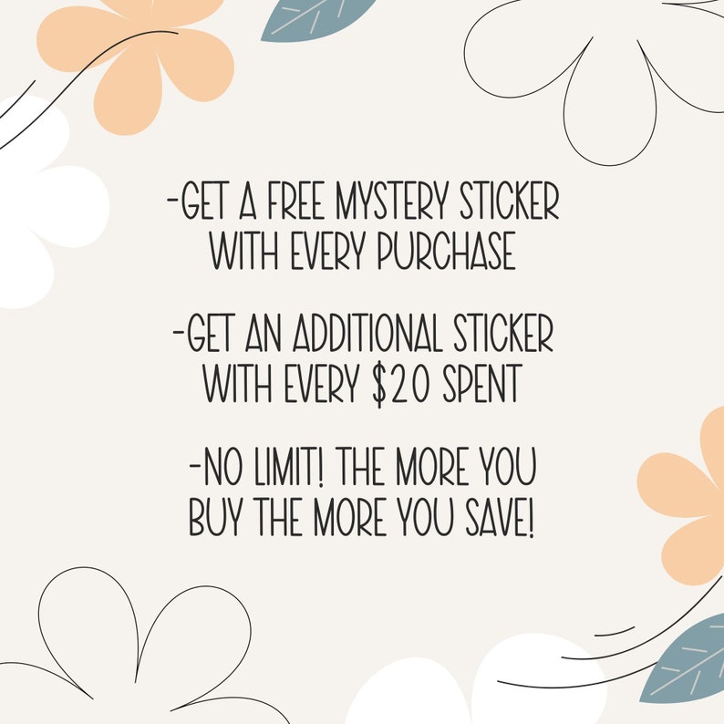 a picture of a flower with the text get a free mystery sticker with every