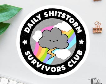 Daily Shitstorm Survivors Club Sticker, Dumpster Fire Sticker, Anxiety Sticker, Sarcastic Sticker, Funny Laptop Decal, Car Decals For Women