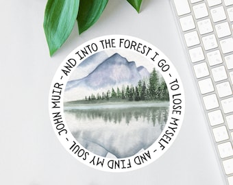 And Into The Forest I Go Sticker, Inspirational John Muir Quote, Gifts For Hikers, Nature Lover Decal, Water Bottle Label, Literary Quote