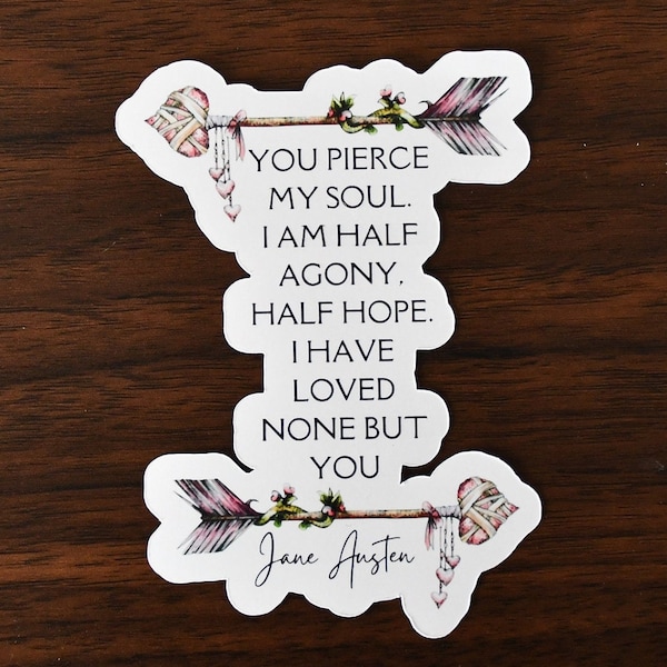 Persuasion Quote by Jane Austen Sticker or Magnet | Encouraging Gifts For Her | Book Lover Quote | Quotes About Love | Boho Arrows