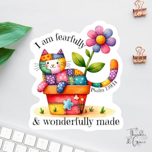Fearfully and Wonderfully Made Sticker, Affirmation Sticker, Laptop Sticker, Water Bottle Label, Bible Verse Sticker, Quilter Sticker, Cat