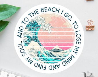 To The Beach I Go Sticker, Beach Sticker, John Muir Quote, Ocean Waves Decal, Beach Lover Magnet, Car Decals For Women, Tanned and Tipsy