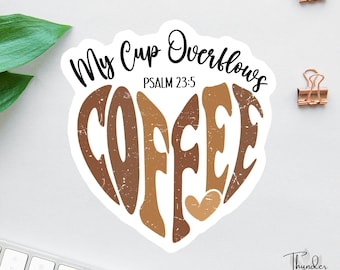 Pegatina "Mi copa rebosa", calcomanía de "Café y Jesús", paquete de calcomanías bíblicas, calcomanía de fe, calcomanía religiosa, calcomanía del Salmo 23:5, imán cristiano
