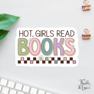Bookish Sticker, Hot Girls Read Books, Bookstagram Sticker, Book Lover Decal, Laptop Decal, Gifts For Readers, Funny Kindle Sticker, Booktok