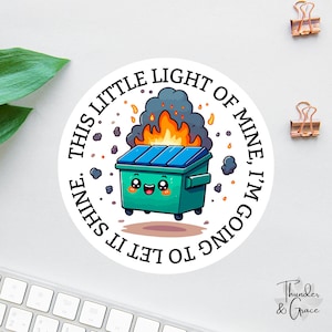 Sticker afvalcontainer, dit kleine licht van mij, sarcastische sticker, angststicker, grappige laptopsticker, autostickers voor vrouwen