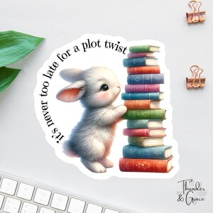 It's Never Too Late For A Plot Twist Sticker, Baby Shower, Easter Basket Gift, Book Lover Decal, Gifts For Readers, Kindle Sticker, Booktok