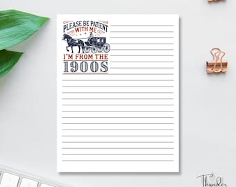 Be Patient With Me I'm From The 1900's Notepad, Milestone Birthday, Chaos Coordinator, Employee Appreciation, Sarcastic Work Meeting Notepad