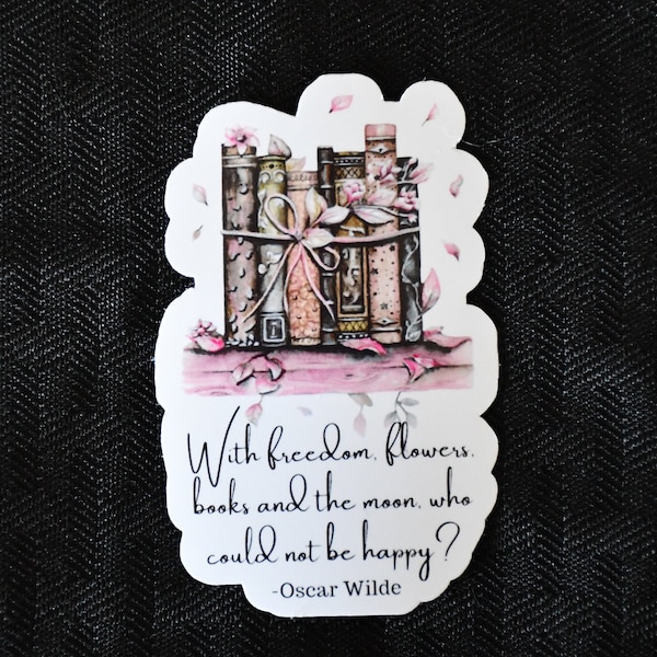 Oscar Wilde Quote Stickers And Magnets | Classic Literary Quote Laptop Decal | With Freedom, Flowers, Books And The Moon Quote | Book Lover