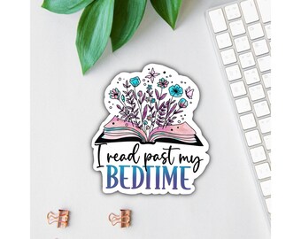 I Read Past My Bedtime Sticker, Literary Sticker, Book Lover Decal, Laptop Decal, Floral Book Sticker, Gifts For Readers, Water Bottle Decal