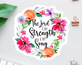 The Lord Is My Strength Sticker, Bible Sticker Pack, Faith Sticker, Jesus Saves, Psalm 118:14 Sticker, Made For More, Jesus Sticker